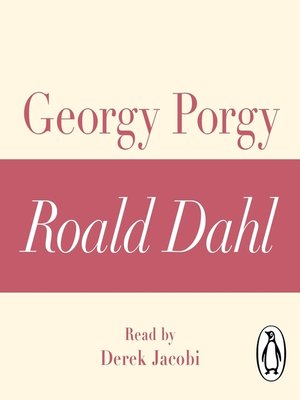 cover image of Georgy Porgy (A Roald Dahl Short Story)